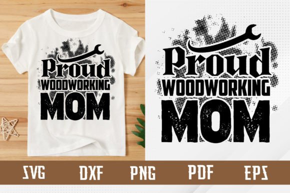 Download Proud Woodworking Mom Svg Design - Woodworking Collection