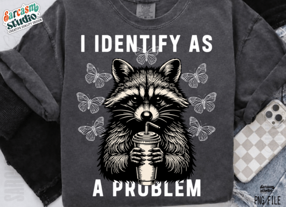 Download Funny Raccoon, I Identify As a Problem - Premium Resources