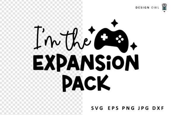 Download I'm the Expansion Pack - Funny Baby SVG - Funny Collection