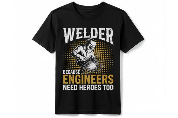 Download Funny Welder Hero T-shirt - Funny Collection