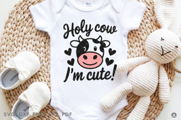 Download Holy Cow, I'm Cute! Svg, Funny Baby Svg, - Funny Collection