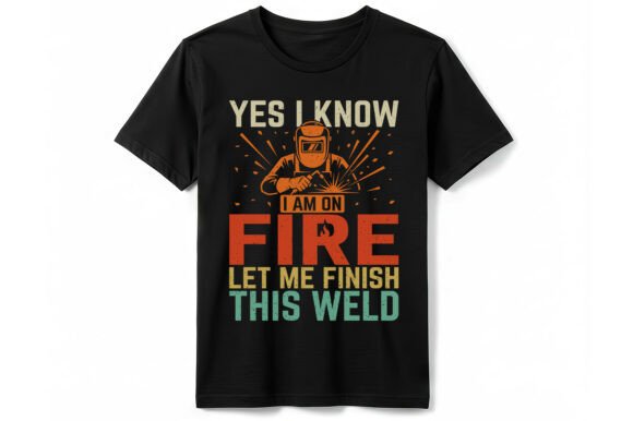 Download Funny Welder on Fire Welding T-shirt - Funny Collection