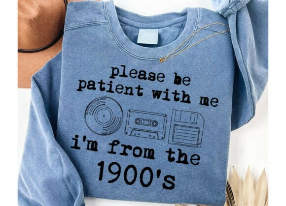 Download I'm from the 1900's SVG, Funny Sarcastic - Premium Resources